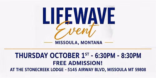 Coming To Missoula Montana - A Lifewave Event