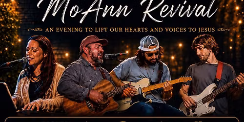 MoAnn Revival an evening with Christ and Community