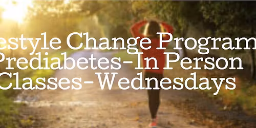 Diabetes Prevention Class \u2014 Free & In-Person