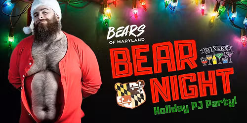 Bears of Maryland Bear Night: December - Holiday Pajama Party!