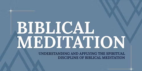 Biblical Meditation Training