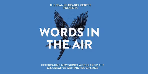 Words in the Air: script showcase