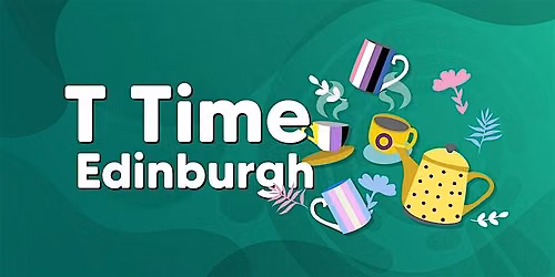 T Time (for trans and non-binary folks)