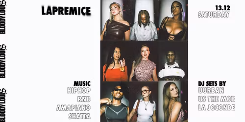 LAPREMICE \u2022 BLOODY LOUIS \u2022 13.12 SATURDAY