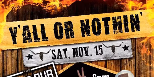 Y'all Or Nothin' @ The Yard Pub - Havertown, PA