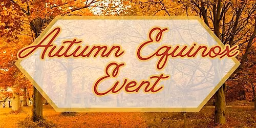 Autumn Equinox Event