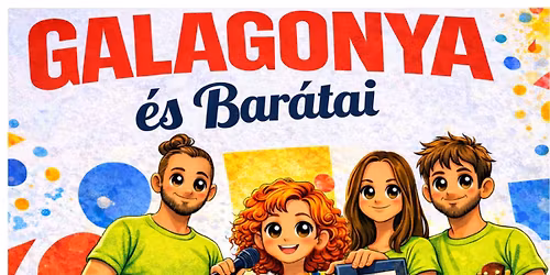 TEMI Galagonya \u00e9s Bar\u00e1tai LEMEZBEMUTAT\u00d3 nagykoncert gyerekeknek