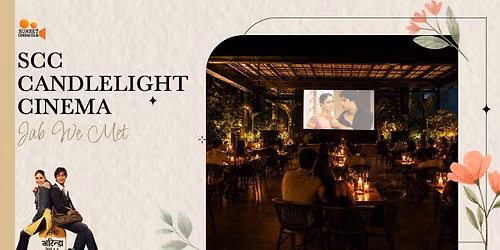 SCC Candlelight Cinema - Jab We Met