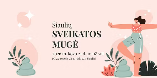 Šiaulių sveikatos mugė (2026 pavasaris)