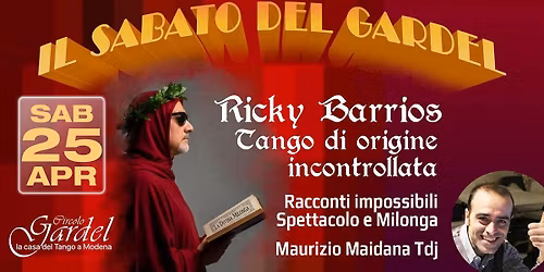RICKY BARRIOS\ud83d\udcabTango di origine incontrollata\ud83d\udcabSpettacolo e Milonga \ud83c\udfa7Maurizio Maidana tdj