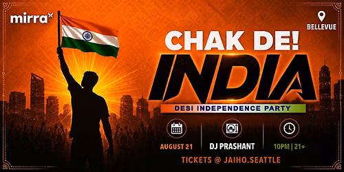 CHAK DE! INDIA: Desi Independence Party \u2022 DJ Prashant | Bellevue