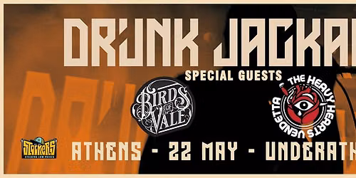 DRUNK JACKALS & BIRDS OF VALE & THE HEAVY HEARTS VENDETTA LIVE AT UNDERATHENS, FRIDAY 22\/5\/2026
