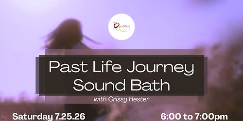 Past Life Journey Sound Bath