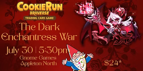 CookieRun: Braverse The Dark Enchantress War Release Event at Gnome Games Appleton North