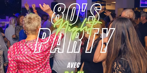 SOir\u00e9e ann\u00e9es 80