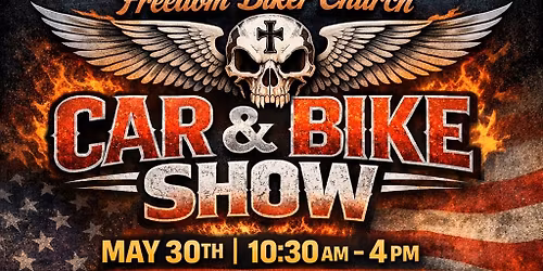 Freedom Biker Church Car and Bike Show