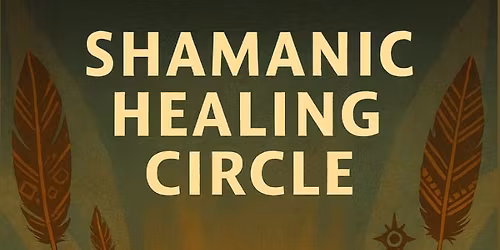 Shamanic Healing Circle