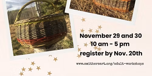 Willow Basket Workshop Sat and Sun