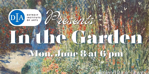 DIA: In the Garden