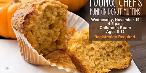 Young Chefs: Pumpkin Donut Muffins