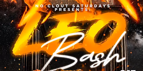 NO CLOUT SATURDAYS @ Bubbaz