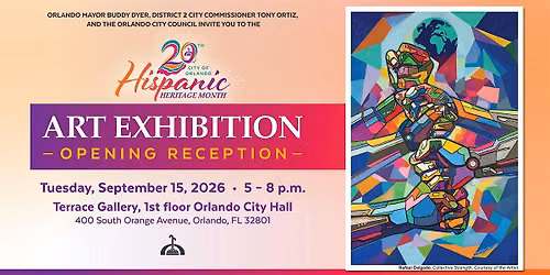 20th  City of Orlando Hispanic Heritage Month Art Exhibition