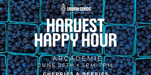 Harvest Happy Hour - Cherries & Berries