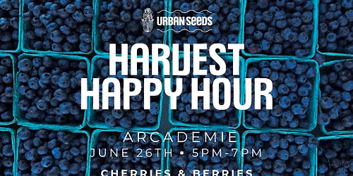Harvest Happy Hour - Cherries & Berries