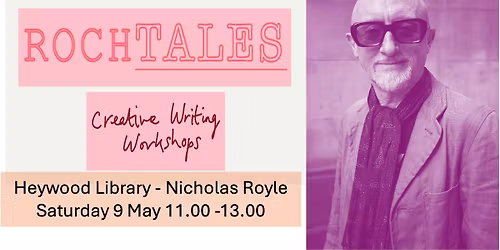 RochTales - Heywood Library with Nicholas Royle