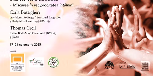 Training Arta ascult\u0103rii, Mi\u0219carea \u00een reciprocitatea \u00eent\u00e2lnirii cu Carla Bottiglieri \u0219i Thomas Greil