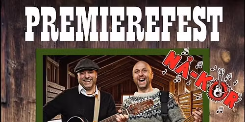 Premierefest med N\u00e5-kor \ud83e\udd73