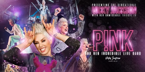 PINK Tribute: Vicky Jackson (18+)