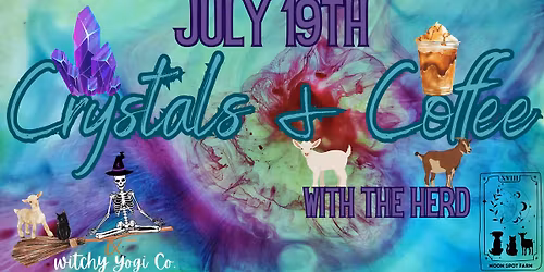 Crystals + Coffee with the Herd 