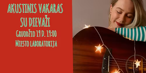 Akustinis vakaras su DIEVA\u017dI