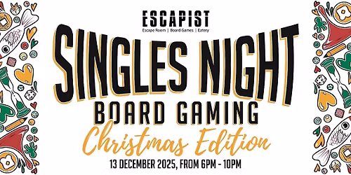 Escapist Singles Night - Christmas Edition
