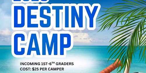 Destiny Camp 2026