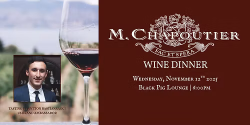 M. Chapoutier Wine Dinner