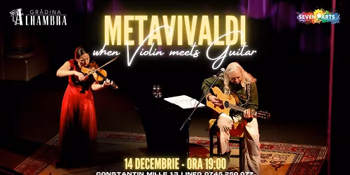 When Violin Meets Guitar - METAVIVALDI - Bucuresti 