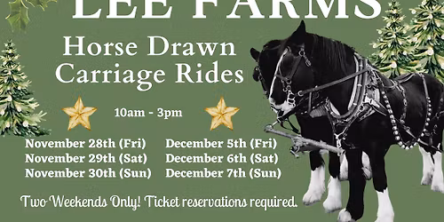 Lee Farms Horse Drawn Carriage Rides 2025
