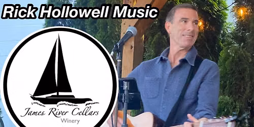 Rick Hollowell Live Sunday June 28th at JAMES RIVER CELLARS! 