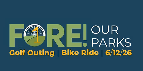 FORE! Our Parks Golf Outing + Bike Ride