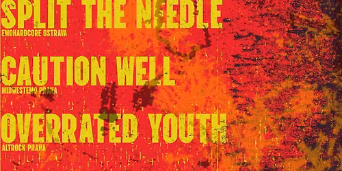 DIY EMO V ETERNII: Split the Needle + Caution Well + Overrated Youth