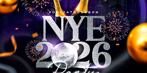 NYE 2026 at Bourbon Street