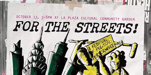 For the Streets! - a Festival of Political Performance