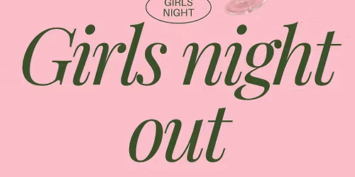 Girls Night Out