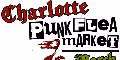 CHARLOTTE PUNK FLEA MARKET