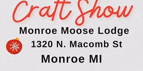 MONROE MOOSE CRAFT AND VENDOR 