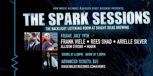 Frank Viele \/ Rees Shad \/ Arielle Silver - The Spark Sessions at Bright Ideas Brewing