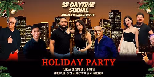 SF Daytime Social- SALSA & BACHATA Party! [3pm Bachata, 4pm Salsa class] Dancing: 5pm-9pm