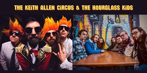 The Hourglass Kids + The Keith Allen Circus in Charlotte, NC